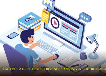 Digital Education: Transforming Learning in the Digital Age